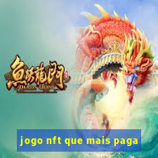 jogo nft que mais paga